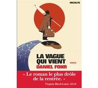 La vague qui vient Daniel Fohr (Auteur)