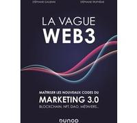 La vague Web3 Stéphane Galienni (Auteur), Stéphane Trupheme (Auteur)