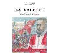 La Valette: Grand Maître de la Victoire