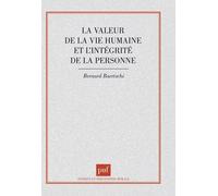 La Valeur De La Vie Humaine Et L'intégrité De La Personne