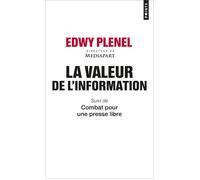 La Valeur de l'information - Edwy Plenel - Points - Poche - Essai