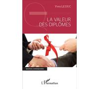 La valeur des diplômes - Yves Le Duc - L'harmattan - broché - Essai