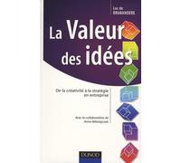La Valeur des idées: De la créativité à la stratégie en entreprise