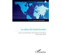 La valeur du travail humain Vincent Laure Van Bambeke (Auteur)