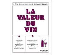 La valeur du vin Eric Giraud-Héraud (Auteur), Gilles De Revel (Auteur)