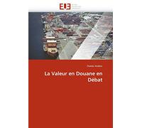 La Valeur en Douane en Débat
