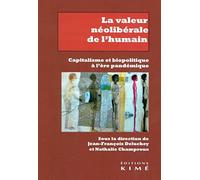 La valeur néolibérale de l'humain: Capitalisme et biopolitique à l'ère pandémique