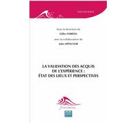 La validation des acquis de l'expérience: état des lieux et perspectives Etat des lieux et perspectives - Gilles Ferréol - Eme Et Intercommunications - broché - Essai