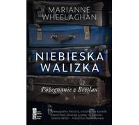 La valise bleue. Adieu à Breslau