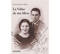 La valise de ma mère - Christine Martinez-Médale - Complicites Eds - broché - Roman