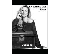 LA VALISE DES RÊVES: Inébranlable : Un Voyage de Résilience, d’Amour et d’Espérance