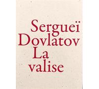 La Valise - Serguei Dovlatov - Baconniere - broché - Roman