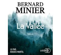La Vallée 1 CD audio - Bernard Minier - Lizzie - Univers Audio - Texte lu (CD) - Textes lus CD