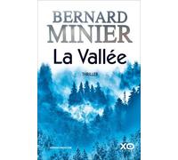 La Vallée - Bernard Minier - Xo - broché - Roman