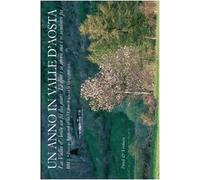 La Vallée d'Aoste au fil des jours: Edition français-italien-patois