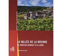 La Vallée de la Brenne de Château-Renault à la Loire