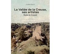 La Vallée de la Creuse, ses artistes: École de Crozant