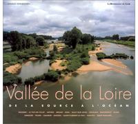 La Vallée de la Loire : De la source à l'océan