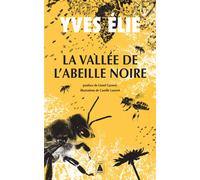 Yves Élie – La Vallée de l'abeille noire – Guide – Poche