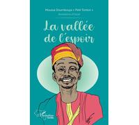 La vallée de l'espoir - Moussa Doumbouya - L'harmattan - broché - Roman