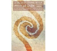 La vallee de l'eternel retour