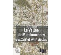 La Vallée de Montmorency aux XVIIe et XVIIIe siècles