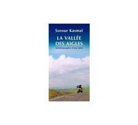 La Vallée des aigles Autobiographie d'une fuite - Sorour Kasmai - Actes sud - broché - Roman