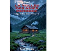 La Vallée des Âmes Perdues: L' Appel des Grands-Esprits