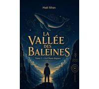 La vallée des baleines: Le chant disparu