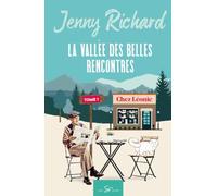 La vallée des belles rencontres - Tome 1: Chez Léonie