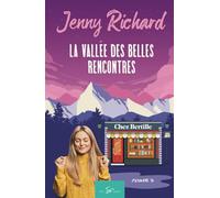 La vallée des belles rencontres - Tome 3: Chez Bertille