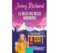 La Vallée Des Belles Rencontres - Tome 3 - Chez Bertille
