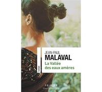 La Vallée des eaux amères Jean-Paul Malaval (Auteur)