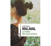 Jean-Paul Malaval – La Vallée des eaux amères – Roman – Broché