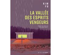 La vallée des esprits vengeurs - Kim Fu - Heliotrope - broché - Roman