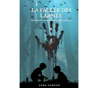 La vallée des larmes: Deux enfants portés disparus jusqu’au jour où...