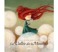 La Vallée des moulins NOELIA BLANCO (Auteur), Valeria Docampo (Auteur)
