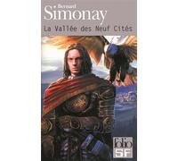 Bernard Simonay – La Vallée des Neuf Cités – Roman – Poche