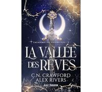 La Vallée des Rêves (Edition Relié): L'Académie des Espions Feys 2