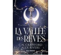 La Vallée des Rêves (Edition Relié) L'Académie des Espions Feys 2 - C.N. Crawford - MxM Bookmark - relié - Roman