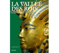 La Vallee Des Rois. Guide Des Meilleurs Sites
