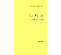 La vallée des roses - Lucien Bodard - Grasset - Livre