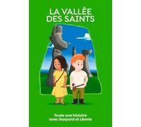 La Vallée des Saints, toute une histoire !