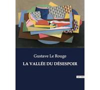 LA VALLÉE DU DÉSESPOIR
