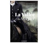 La Vallée du verger - Dominique Villeveygoux - Moissons noires - broché - Roman