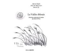 La vallée éblouie - deuxième anthologie de haïkus du kukaï de Paris - Michel Duflo - Unicite - broché - Poésie