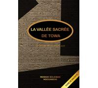 LA VALLÉE SACRÉE DE TOWA