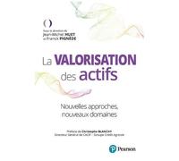 La Valorisation Des Actifs - Nouvelles Approches, Nouveaux Domaines