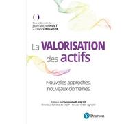 La Valorisation des actifs: Nouvelles approches, nouveaux domaines