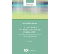 La valorisation des données en gestion de l'éducation: Un guide pour l'amélioration continue et la réussite éducative
